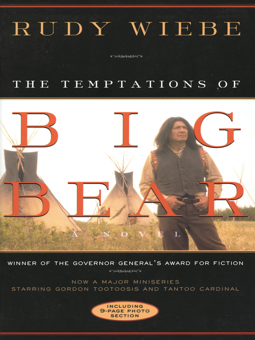 Title details for The Temptations of Big Bear by Rudy Wiebe - Available